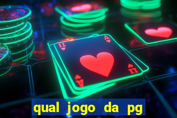 qual jogo da pg ta pagando agora